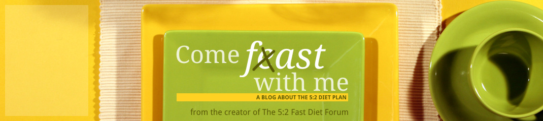 Come Fast with Me: The 5:2 Diet Plan - A long term 5:2 intermittent faster's experience.