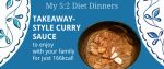 “Murgh Moog” – Indian Takeaway Style Curry Sauce (166kcal per portion)